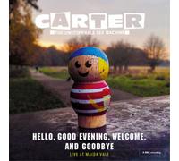 Carter The Unstoppable Sex Machine - HELLO, GOOD EVENING, WELCOME. AND GOODBYE: LIVE AT MAIDA VALE