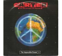 Carter The Unstoppable Sex Machine - Carter The Unstoppable Sex Machine The Impossible Dream 7" Chrysalis USM6 EX/EX 1992 picture sleeve