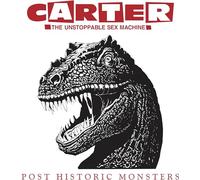 Carter the Unstoppable Sex Machine - Post Historic Monsters (2024 Remaster)