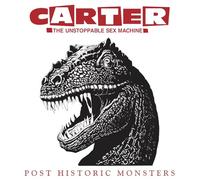 Carter the Unstoppable Sex Machine - Post Historic Monsters (Expanded Edition) [VINYL]