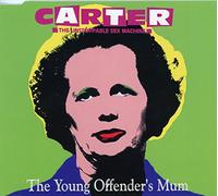 CARTER USM - The Young Offender's Mum [CD 1]