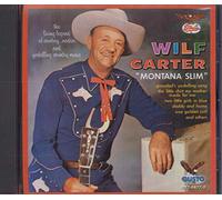 Wilf Carter - Montana Slim