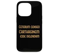 Carthage Must Be Destroyed - Cato the Elder. Rome Fans Case for iPhone 13 Pro