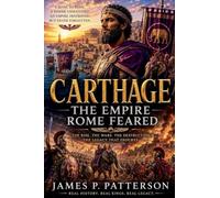 Carthage: The Empire Rome Feared: 3 (Forgotten Thrones History Collection)