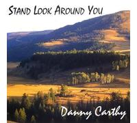 Carthy, Danny - Stand Look Around You