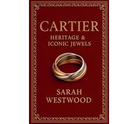 Cartier Heritage & Iconic Jewels: 10 (Wealth and Success)