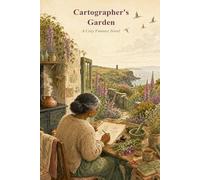 Cartographer's Garden: A Cozy Fantasy Novel