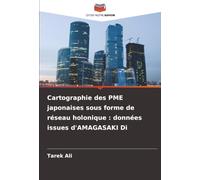 Cartographie des PME japonaises sous forme de réseau holonique : données issues d'AMAGASAKI Di