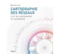 Cartographie des réseaux: L'art de représenter la complexité.
