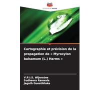 Cartographie et prévision de la propagation de Myroxylon balsamum (L.) Harms