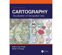 Cartography: Visualization of Geospatial Data, Fourth Edition