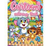 Cartoon Coloring Book for Kids Ages 4-8: Fun & Easy Cute Characters, Animals, Monsters & More | 8.5×11 Big Coloring Pages for Creativity & Relaxation: ... Boys & Girls • Simple, Bold & Engaging Pages