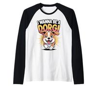 Cartoon Dachshund Corgi Mix Breed Dog I Wanna be a Dorgi Raglan Baseball Tee