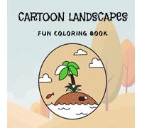 Cartoon Landscapes : Relaxing Nature Coloring Book - Mini: 25 Unique Illustrations - Scenery Like Mountains, Windmills, and Desert Landscapes - Ideal for All Ages