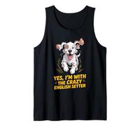Cartoon Pet Dog Breed Yes, I'm with the Crazy English Setter Tank Top