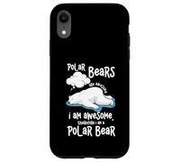 Cartoon Polar Bear Are Awesome I Am A Polar Bear Case for iPhone XR