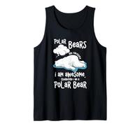 Cartoon Polar Bear are Awesome I Am A Polar Bear Tank Top