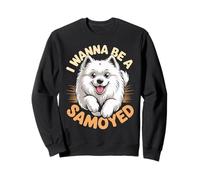 Cartoon Sammie Plush Pet Dog Breed I wanna be a Samoyed Sweatshirt