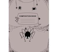 Cartoon Spider Notebook: Spooky Vibe writing journal for student teachers and journalists | Arachnophilia composition book for note taking