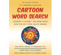 CARTOON WORD SEARCH: Unofficial Collection - Animated TV Journey - Big Word Puzzle Book for Kids, Teens, Adults, Seniors - Large Print 1600 Keywords ... Activity & 6 Coloring Pages - Ideal Gifts