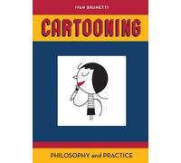 Cartooning: Philosophy and Practice