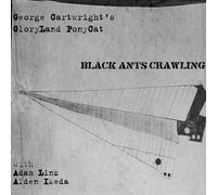 Cartwright, George Gloryl – Black Ants Crawling – Innova