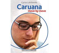 Caruana: Move by Move (Everyman Chess)