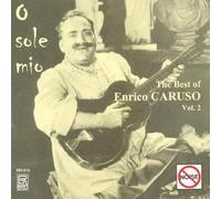 Caruso, Enrico/+ - O sole mio: The Best of Enrico Caruso Vol. 2