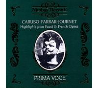 Caruso/Farrar/Journet - Caruso, Farrar, Journet - Highlights from Faust and French Opera