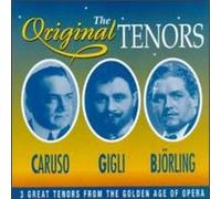 Caruso/Gigli/Bjorling - Original 3 Tenors