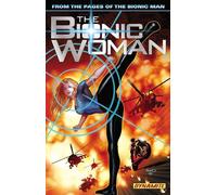 Carvalho, Leno - The Bionic Woman Volume 1: Mission Control: 01 (BIONIC WOMAN TP)