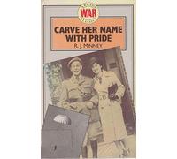 Carve Her Name with Pride: Violette Szabo