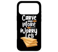 Carve More Worry Less Chisel Gouge Case for iPhone 17 Pro Max