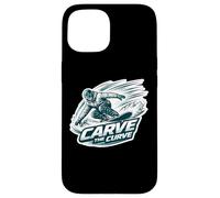 Carve The Curve Snowboard Snowboarding Snowboarder Quote Fun Case for iPhone 15