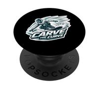 Carve The Curve Snowboard Snowboarding Snowboarder Quote Fun PopSockets Adhesive PopGrip