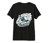 Carve The Curve Snowboard Snowboarding Snowboarder Quote Fun Premium T-Shirt