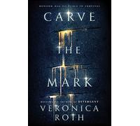 Carve the Mark: Book 1