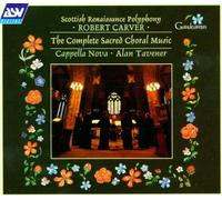 Carver: The Complete Sacred Choral Music