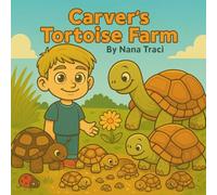 Carver's Tortoise Farm: Coloring & Story Book