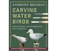 Carving Water Birds: Patterns and Instructions for 12 Models
