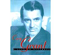 Cary Grant: A Life in Pictures