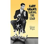 Cary Grant (hardback): Taking the Lead