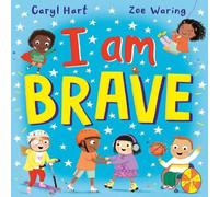 Caryl Hart I Am Brave (PB) Paperback Book Caryl Hart Multicolor