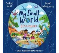 Caryl Hart My Small World: Dinosaurs Paperback Book Caryl Hart Multicolor