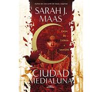Casa de tierra y sangre (Ciudad Medialuna 1)