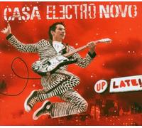 Casa Electro Novo - Up Late