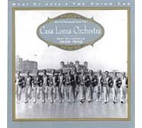 Casa Loma Orchestra - Best Of Casa Loma Orchestra