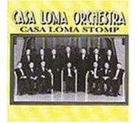 Casa Loma Orchestra - Casa Loma Stomp