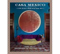 Casa Mexico: At Home in Merida and the Yuctan: At Home in Merida and the Yucatan
