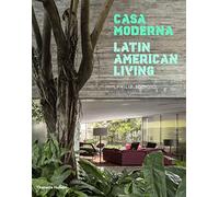 Casa Moderna: Latin American Living